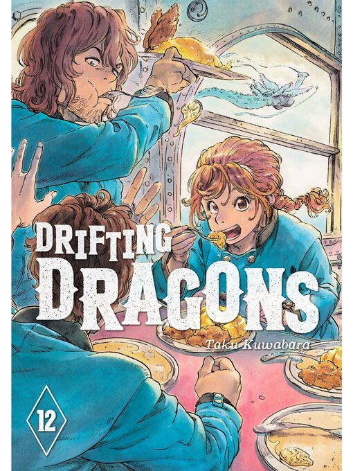 Title details for Drifting Dragons, Volume 12 by Taku Kuwabara - Available